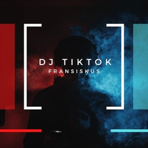 Dengarkan DJ Tiktok lagu dari Fransiskus dengan lirik