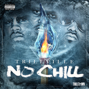 Album No Chill (Explicit) from Trillville