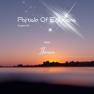 Iberian的专辑Particle of Emotions Chapter 013 (Mixed By Iberian)