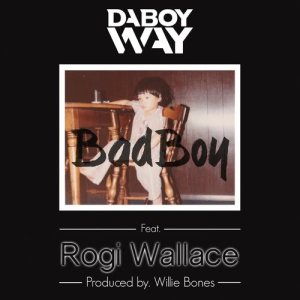 收听DaboyWay的Bad Boy歌词歌曲