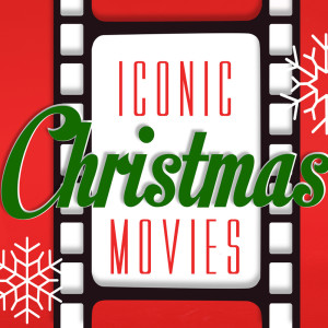 Various Artists的專輯Iconic Christmas Movies