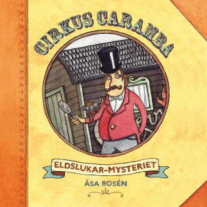 อัลบัม Cirkus Caramba - Eldslukarmysteriet ศิลปิน My & Mats