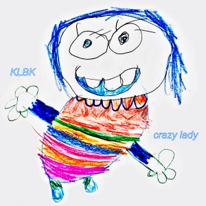 收聽KLBK的Crazy Lady歌詞歌曲