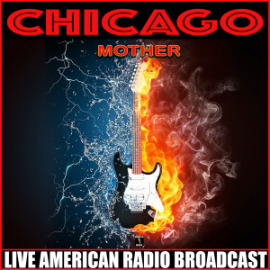 Album Mother (Live) from Chicago