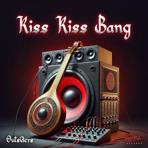 Outsiders的專輯Kiss Kiss Bang