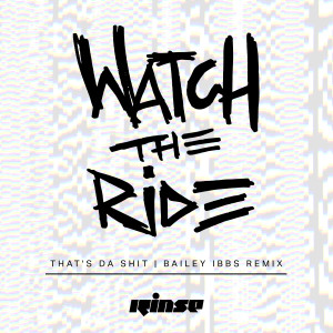 Dengarkan That's Da **** (Bailey Ibbs Remix|Explicit) lagu dari Watch the Ride dengan lirik