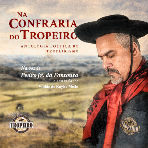 收聽Pedro Júnior da Fontoura的Fogão do Tropeiro歌詞歌曲