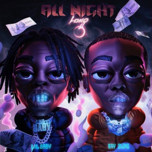 Mally Mall的專輯All Night Long (feat. Lil Baby) (Explicit)