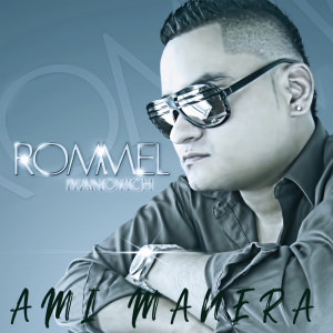 Listen to A Mi Manera song with lyrics from Rommel Ivanovich