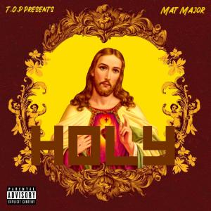 Mat Major的專輯HOLY (Explicit)