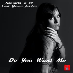 Romarin的專輯Do You Want Me (feat. Queen Jessica)