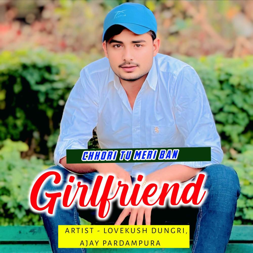 Chhori Tu Meri Ban Girlfriend