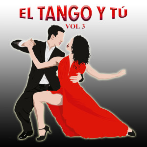 Alfredo De Angelis的專輯El Tango Y Tú, Vol. 3