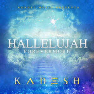 Kadesh的专辑Hallelujah Forevermore