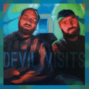 Listen to Devil Visits (Explicit) song with lyrics from Austin Prince