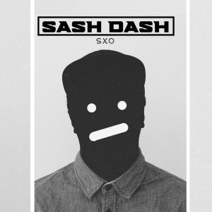 SXO的专辑SASH DASH (Explicit)