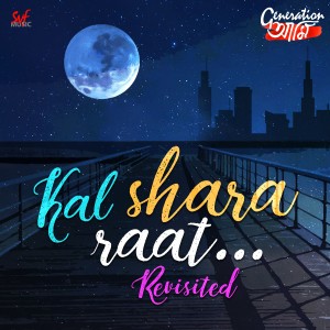 ดาวน์โหลดและฟังเพลง Kal Shara Raat (Revisited) พร้อมเนื้อเพลงจาก Arindom
