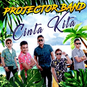 收听Projector Band的Cinta Kita歌词歌曲