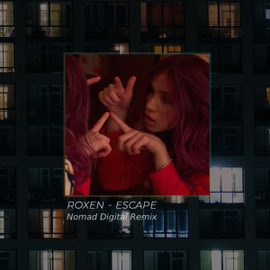 Dengarkan Escape (Nomad Digital Remix) lagu dari Roxen dengan lirik