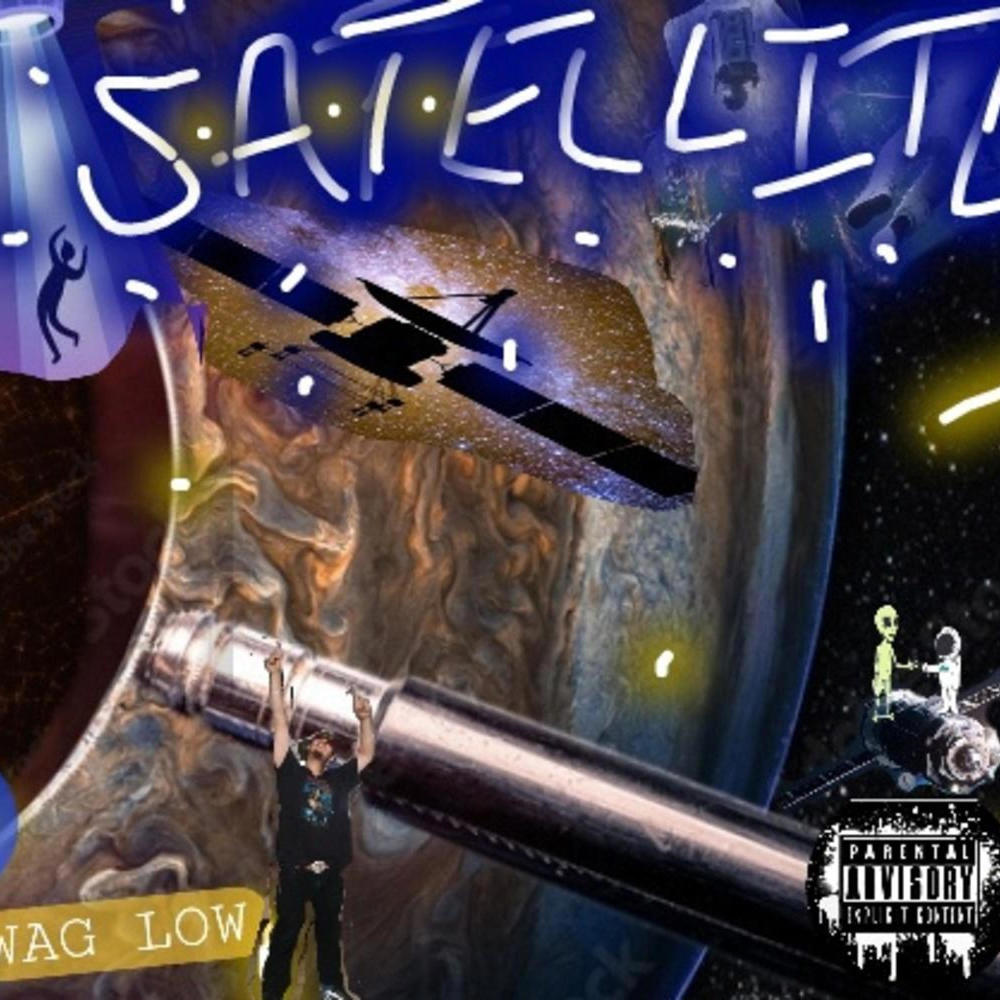 Satellite (feat. PlayaboySwag Low) (Explicit)