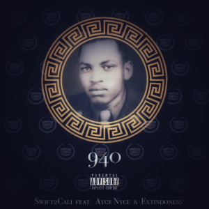 Album 940 (Explicit) from Swift2Cali