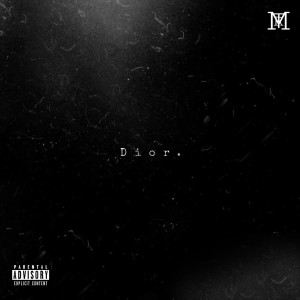 Listen to Dior (Explicit) song with lyrics from Marte