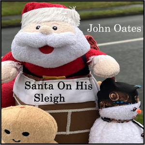 Listen to Santa on His Sleigh song with lyrics from John Oates