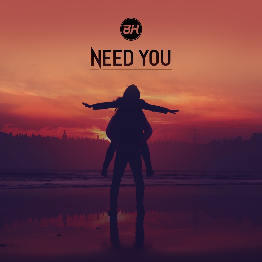 Need You