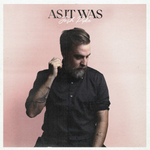 Josh Pyke的專輯As It Was