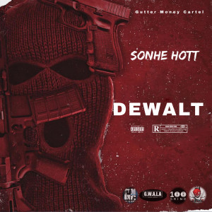 Album Dewalt (Explicit) from Sonhe Hott
