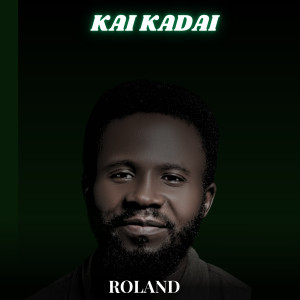 ดาวน์โหลดและฟังเพลง Kai Kadai พร้อมเนื้อเพลงจาก Roland Mbande