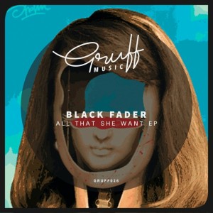 Black Fader的專輯All That She Want