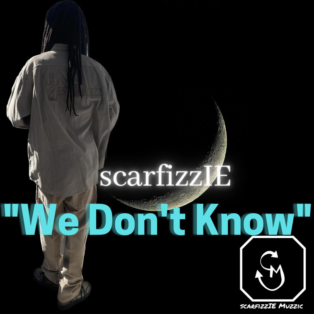 We Don't Know (Explicit)