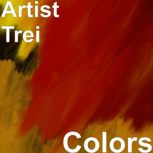 Dengarkan Colors lagu dari Artist Trei dengan lirik