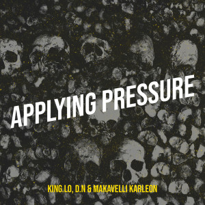 Album Applying Pressure (Explicit) from King.Lo