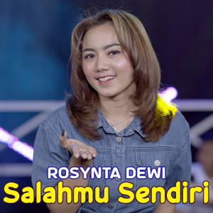 Rosynta Dewi的專輯Salahmu Sendiri