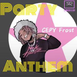 อัลบัม Party Anthem ศิลปิน Cepy Frost