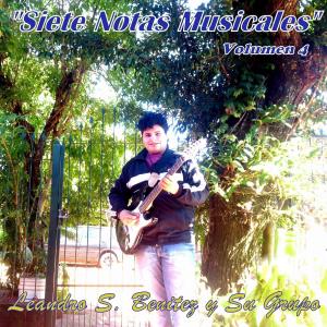 Leandro S. Benítez y Su Grupo的专辑Siete Notas Musicales - Volumen 4