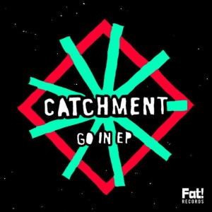 ดาวน์โหลดและฟังเพลง Go In พร้อมเนื้อเพลงจาก Catchment