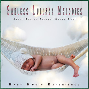 Endless Lullaby Melodies: Sleep Gently Tonight Sweet Baby dari Baby Music Experience