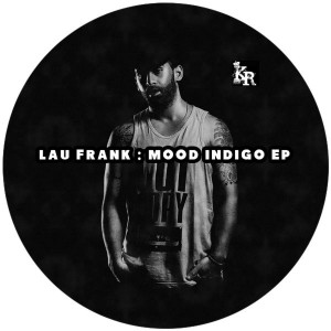 อัลบัม Mood Indigo EP ศิลปิน Lau Frank