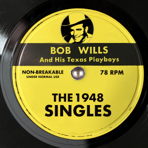 Bob Wills & His Texas Playboys的專輯The 1948 Singles