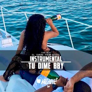 ดาวน์โหลดและฟังเพลง Tu Dime BBY พร้อมเนื้อเพลงจาก Type Beat SvKre