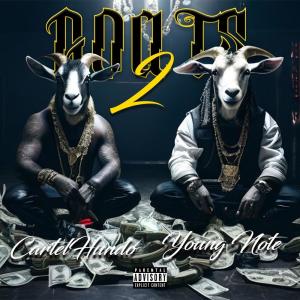 ดาวน์โหลดและฟังเพลง 2 Goats (feat. Young Note) (Explicit) พร้อมเนื้อเพลงจาก CartelHundo