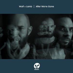 Album After We're Gone from Wolf + Lamb