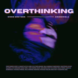 Listen to Overthinking song with lyrics from Owen Greyson