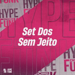 Dengarkan lagu Set dos Sem Jeito (Explicit) nyanyian DJ NARNIA BEAT dengan lirik