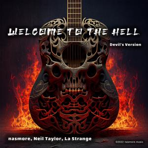 Welcome to the Hell (feat. La Strange) [Devil's Version] dari nasmore