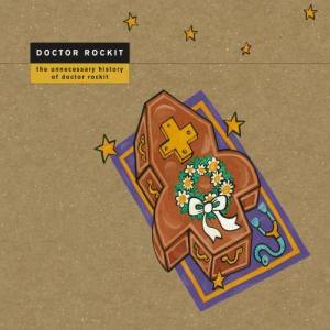 Doctor Rockit的專輯The Unnecessary History Of Dr Rockit