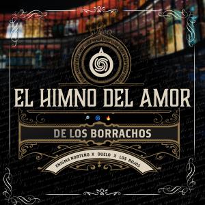 EL Himno Del Amor De Los Borrachos